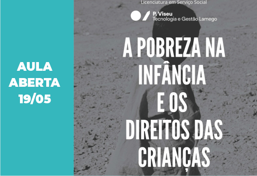 Aula aberta – A pobreza na infância e os Direitos das Crianças (19 de maio)