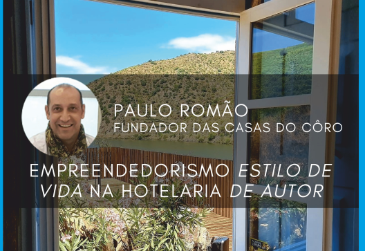 5.ª Sessão: Empreendedorismo Estilo de Vida na Hotelaria de Autor