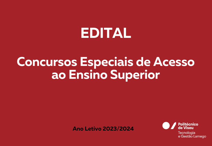 Edital – Concursos Especiais de Acesso ao Ensino Superior