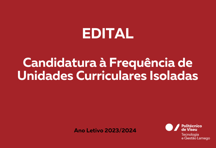 Edital – Candidatura à frequência de Unidades Curriculares Isoladas