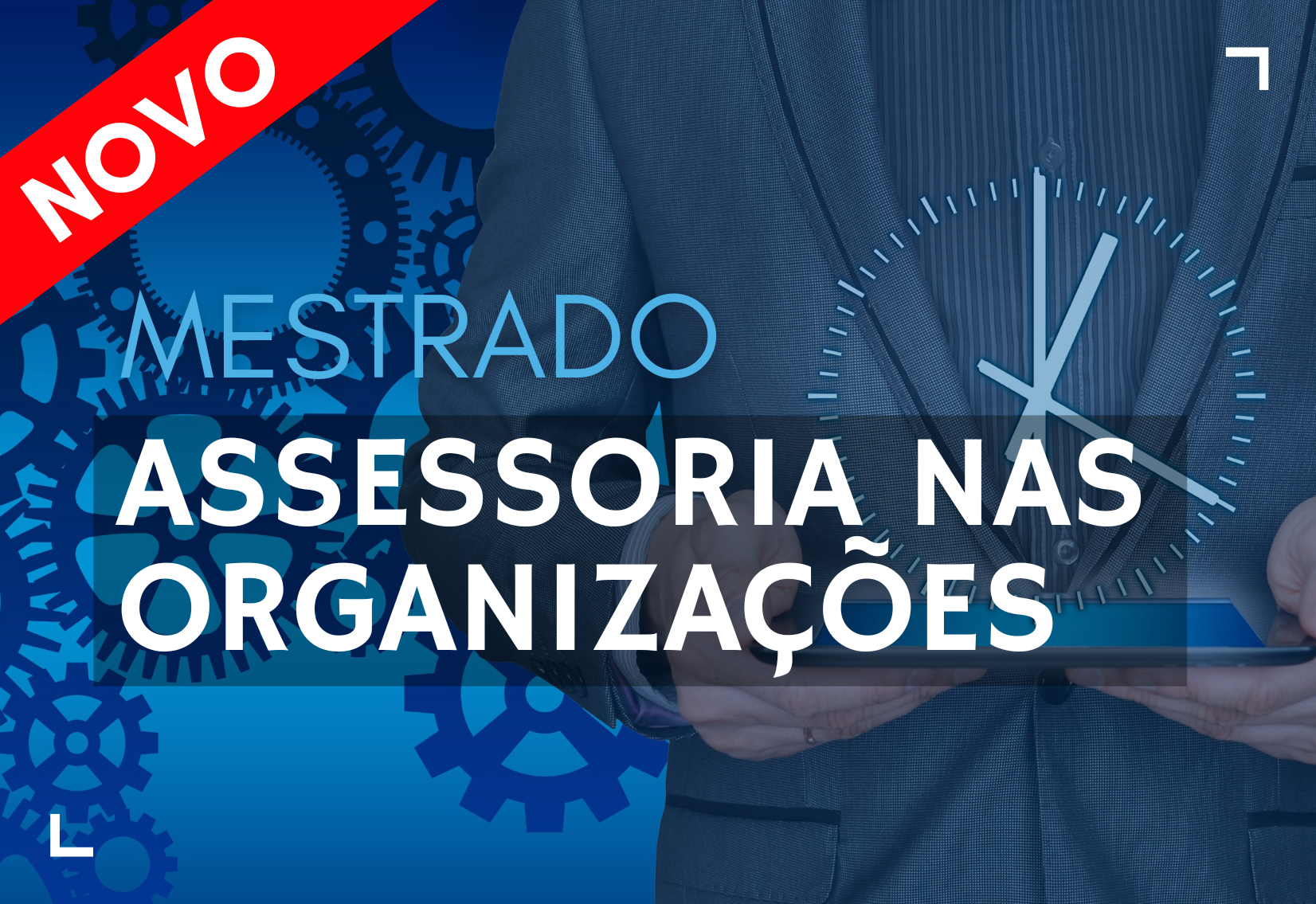 Mestrado em Assessoria nas Organizações (candidaturas de 17/08  a 10/09)